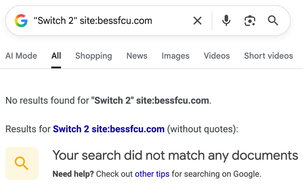 Google search screenshot:

No results found for "Switch 2" site:bessfcu.com.

Results for Switch 2 site:bessfcu.com (without quotes):
Your search did not match any documents