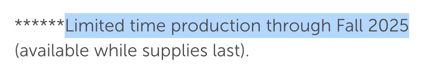 Limited time production through Fall 2025 (available while supplies last).