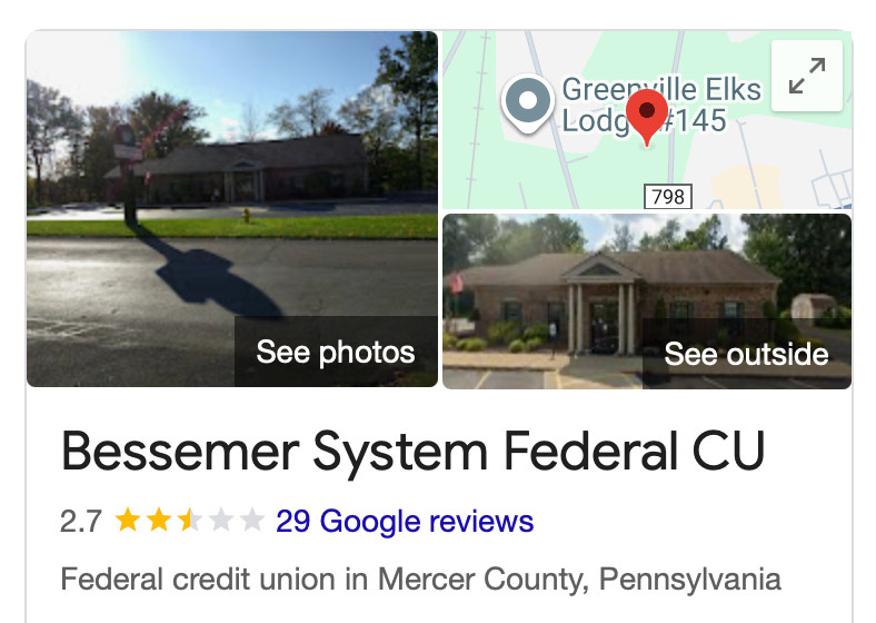 Google search screenshot: Bessemer System Federal CU [2.7 star] 29 Google reviews Federal credit union in Mercer County, Pennsylvania
