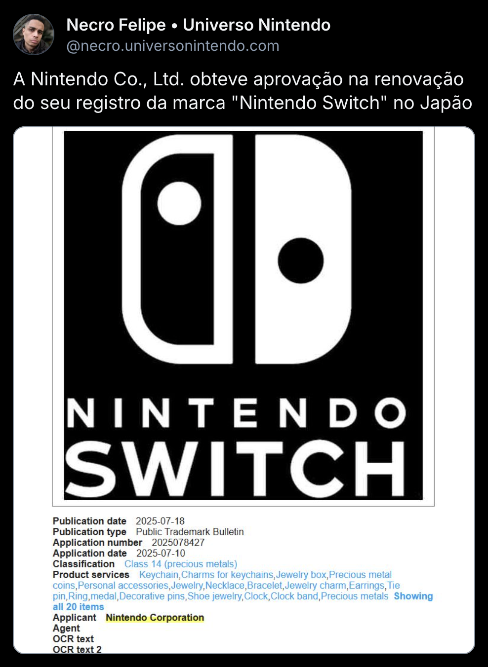 Necro Felipe post on Bluesky:
A Nintendo Co., Ltd. obteve aprovação na renovação do seu registro da marca "Nintendo Switch" no Japão
https://bsky.app/profile/necro.universonintendo.com/post/3lubxj5bzc226