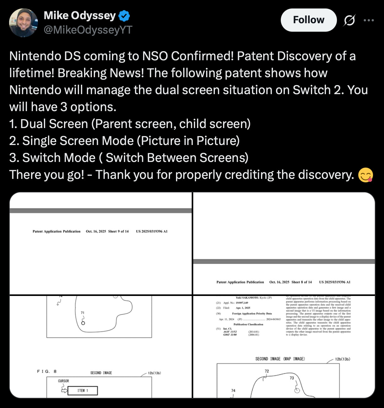 Tweet from Mike Odyssey:
Nintendo DS coming to NSO Confirmed! Patent Discovery of a lifetime! Breaking News! The following patent shows how Nintendo will manage the dual screen situation on Switch 2. You will have 3 options. 
1. Dual Screen (Parent screen, child screen)
2. Single Screen Mode (Picture in Picture)
3. Switch Mode ( Switch Between Screens)
There you go! - Thank you for properly crediting the discovery. 😋