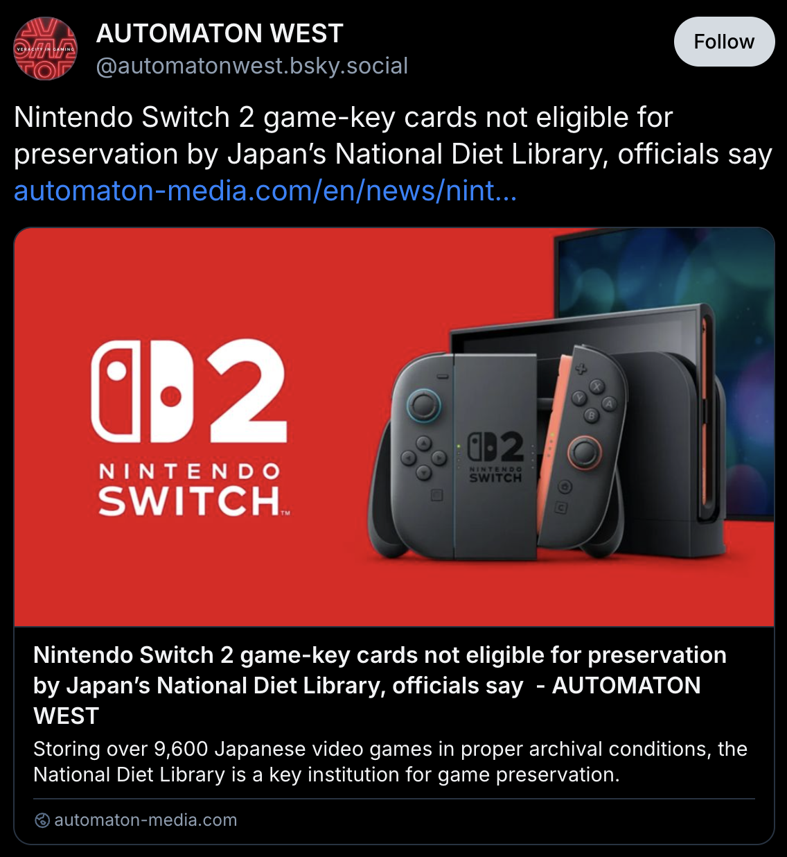 Bluesky post by Automaton West:
Nintendo Switch 2 game-key cards not eligible for preservation by Japan’s National Diet Library, officials say
