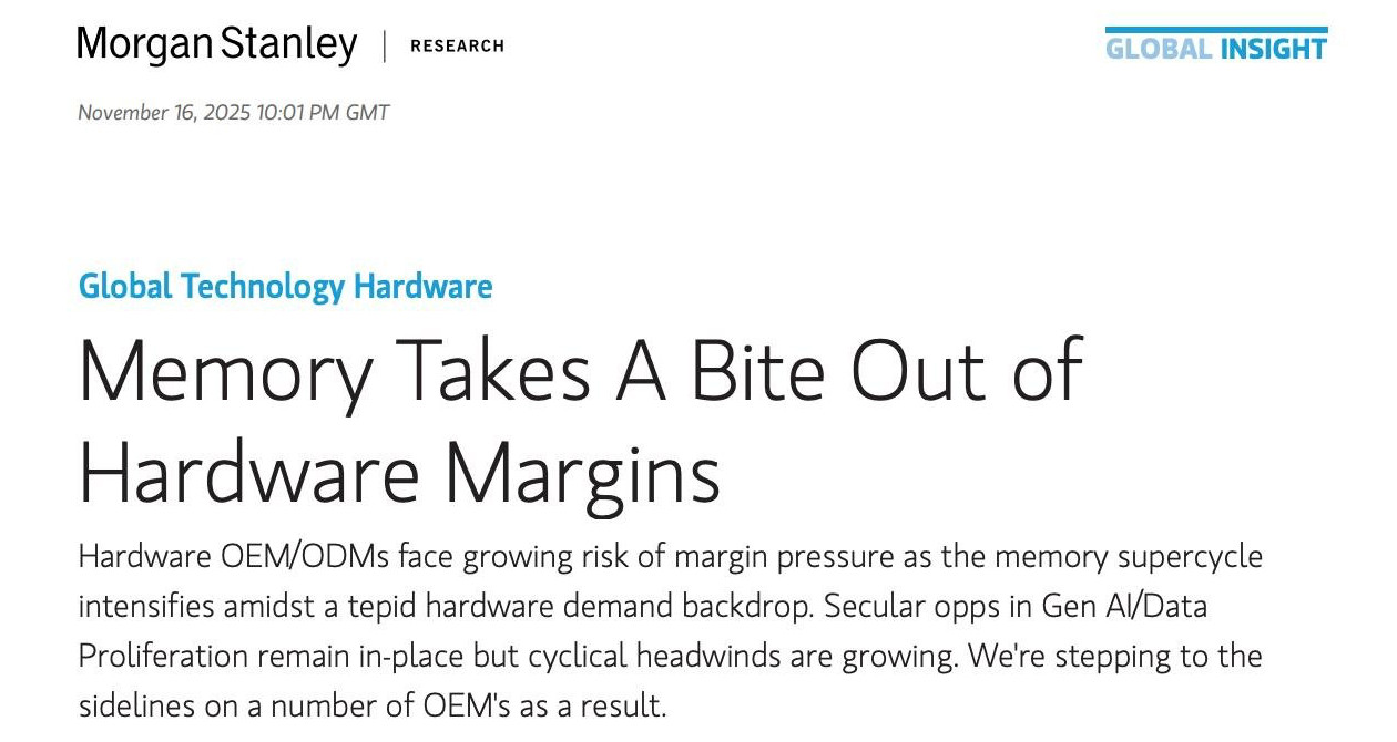 Image clip of Morgan Stanley Research report:
Memory Takes A Bite Out of Hardware Margins