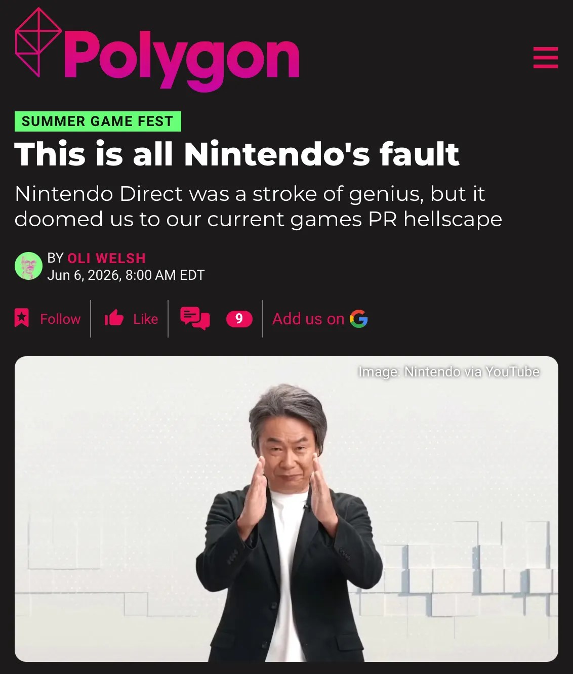 Screenshot of a Polygon article webpage:
This is all Nintendo's fault
Nintendo Direct was a stroke of genius, but it doomed us to our current games PR hellscape
[Photo of Shigeru Miyamoto]