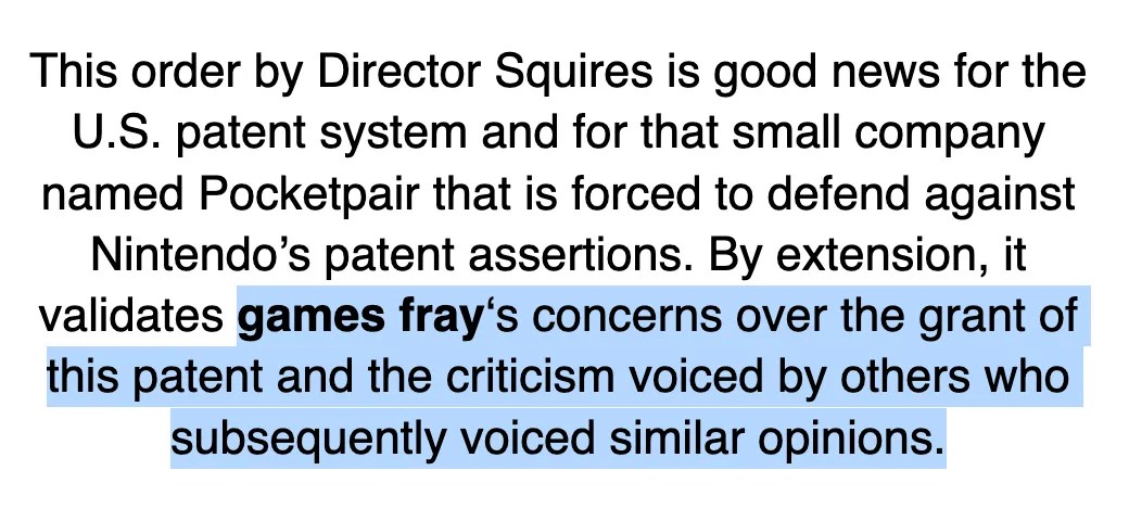 https://web.archive.org/web/20251104164807/https://gamesfray.com/huge-blow-for-nintendo-head-of-u-s-patent-office-takes-rare-step-to-order-reexamination-of-summon-subcharacter-and-let-it-fight-in-1-of-2-modes-patent/ HUGE blow to Nintendo: head of U.S. patent office takes RARE step to order reexamination of “summon subcharacter and let it fight in 1 of 2 modes” patent Excerpt 2: … By extension, it validates games fray‘s concerns over the grant of this patent and the criticism voiced by others who subsequently voiced similar opinions.