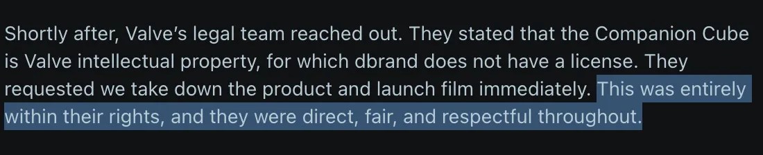 Excerpt from Dbrand’s social media announcement: They requested we take down the product and launch film immediately. This was entirely within their rights, and they were direct, fair, and respectful throughout. https://www.reddit.com/r/dbrand/comments/1uivg8m/rip_companion_cube/
