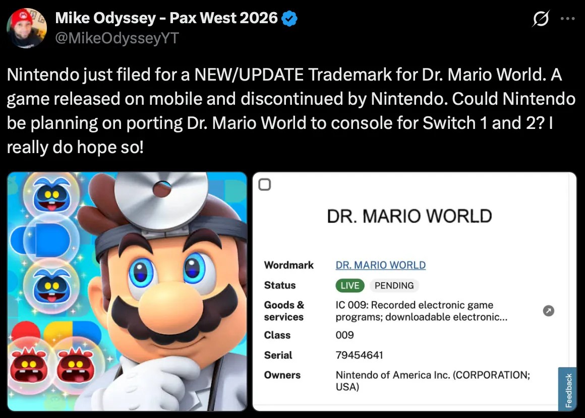 X post by Mike Odyssey: Nintendo just filed for a NEW/UPDATE Trademark for Dr. Mario World. A game released on mobile and discontinued by Nintendo. Could Nintendo be planning on porting Dr. Mario World to console for Switch 1 and 2? l really do hope so!