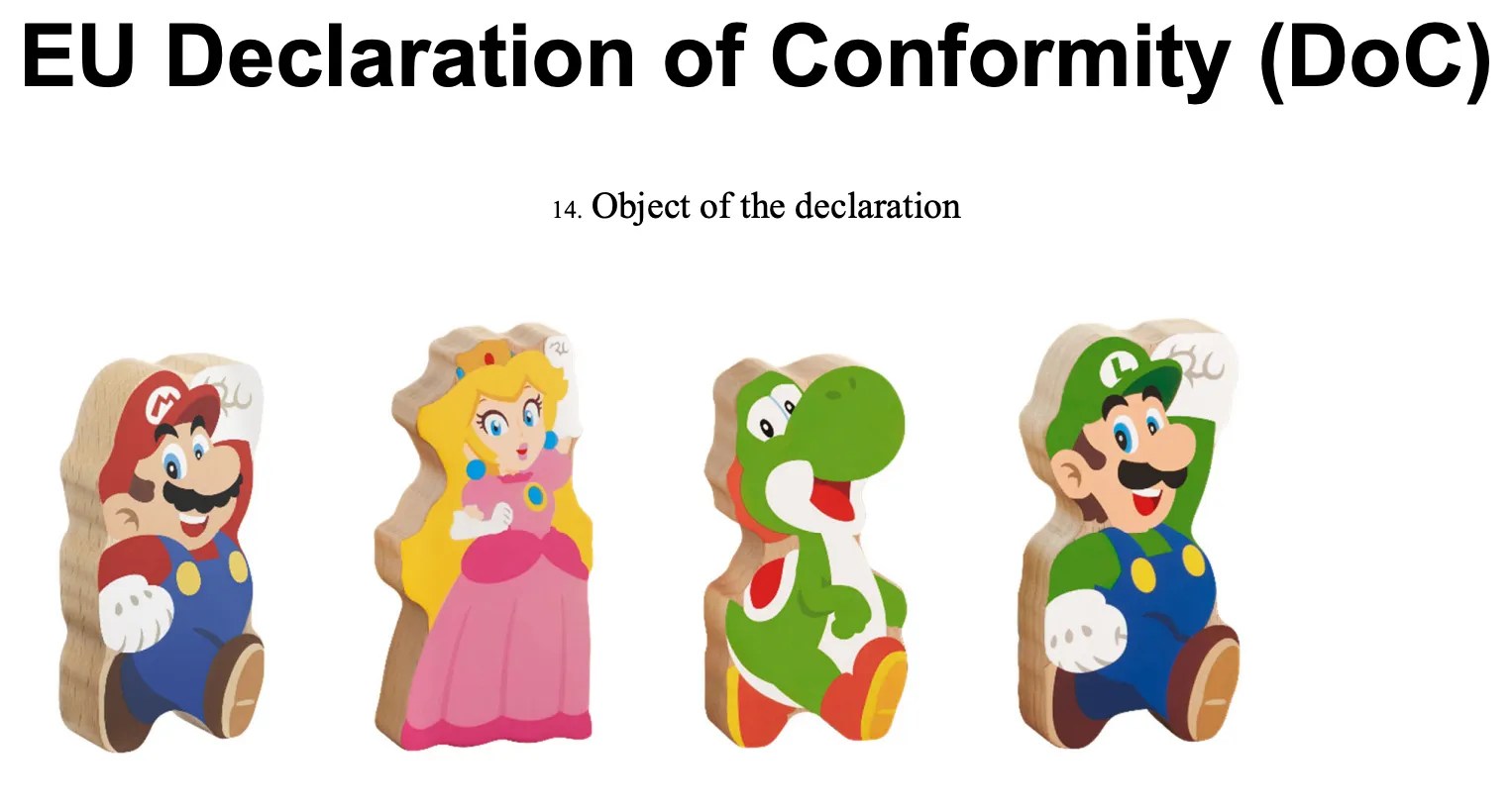 Screenshot of EU Declaration of Conformity for OGO-001 https://www.nintendo.com/eu/media/downloads/support_1/nintendoswitch/amiibo_DeclarationOfConformity_CharacterWoodBlock.pdf 14. Object of the declaration [Photos of My Mario character blocks]